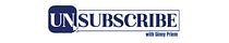 UNSUBSCRIBE with Ginny Priem