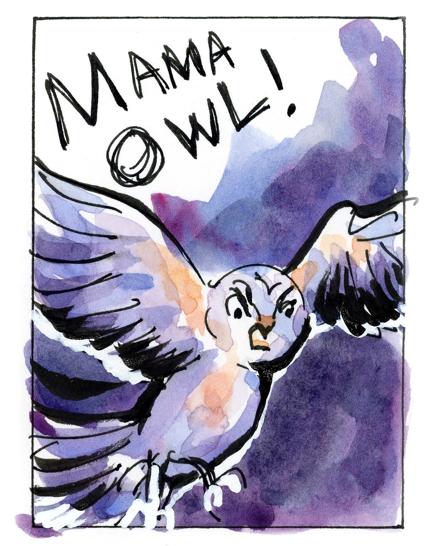  Watercolor comic page by graphic novelist K. Woodman-Maynard about meeting a baby owl. Comic text reads: ”Mama Owl!” 