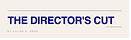 The Director's Cut 
