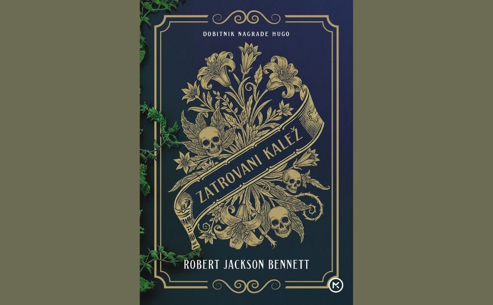 Zatrovani kalež - Robert Jackson Bennett - SVIJET KULTURE