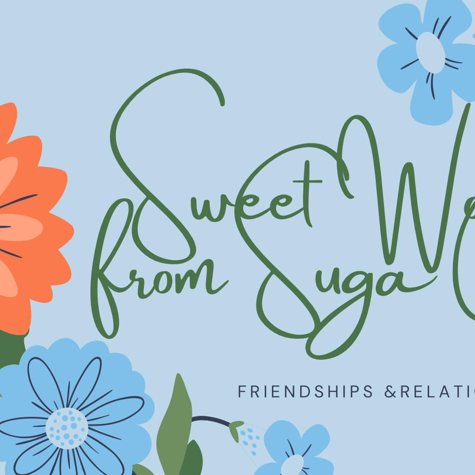 Sweet Words from Suga Girl