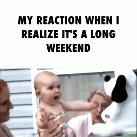 3 Day Weekend GIF - Long Weekend - Discover & Share GIFs