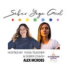 Sober Yoga Girl (Alexandra McRobert)
