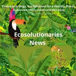 Ecosolutionaries News