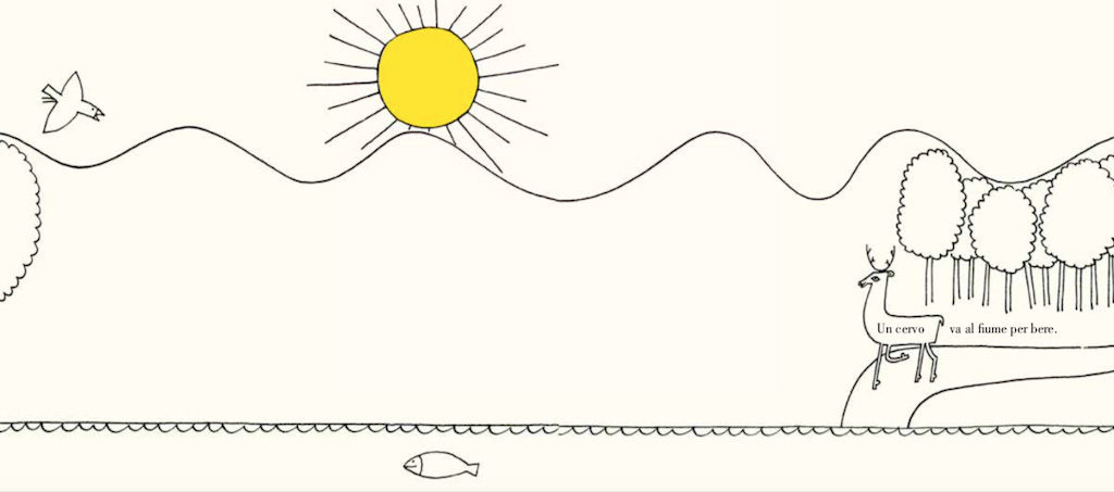 Un'illustrazione lineare e minimalista su sfondo crema. In alto, un sole giallo stilizzato sorge dietro colline ondulate disegnate con un unico tratto nero. In basso, un pesce nuota in un fiume rappresentato da una linea a zigzag. Sulla destra, un cervo stilizzato si avvicina alla riva vicino a un boschetto di alberi tondeggianti. Illustrazione poetica con la frase "Un cervo va al fiume per bere". Un'illustrazione lineare e minimalista su sfondo crema. In alto, un sole giallo stilizzato sorge dietro colline ondulate disegnate con un unico tratto nero. In basso, un pesce nuota in un fiume rappresentato da una linea a zigzag. Sulla destra, un cervo stilizzato si avvicina alla riva vicino a un boschetto di alberi tondeggianti. Illustrazione poetica con la frase "Un cervo va al fiume per bere".