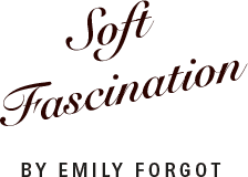 Soft Fascination by Emily Forgot