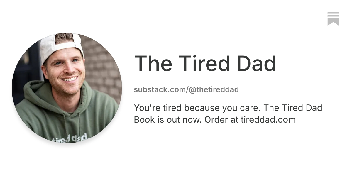 The Tired Dad | Substack