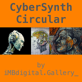 CyberSynth Circular by iMBdigital.Gallery