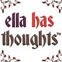 ella has thoughts