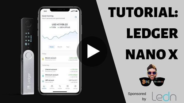 How To Use A Bitcoin Hardware Wallet: Ledger Nano X How To Use A Bitcoin Hardware Wallet: Ledger Nano X