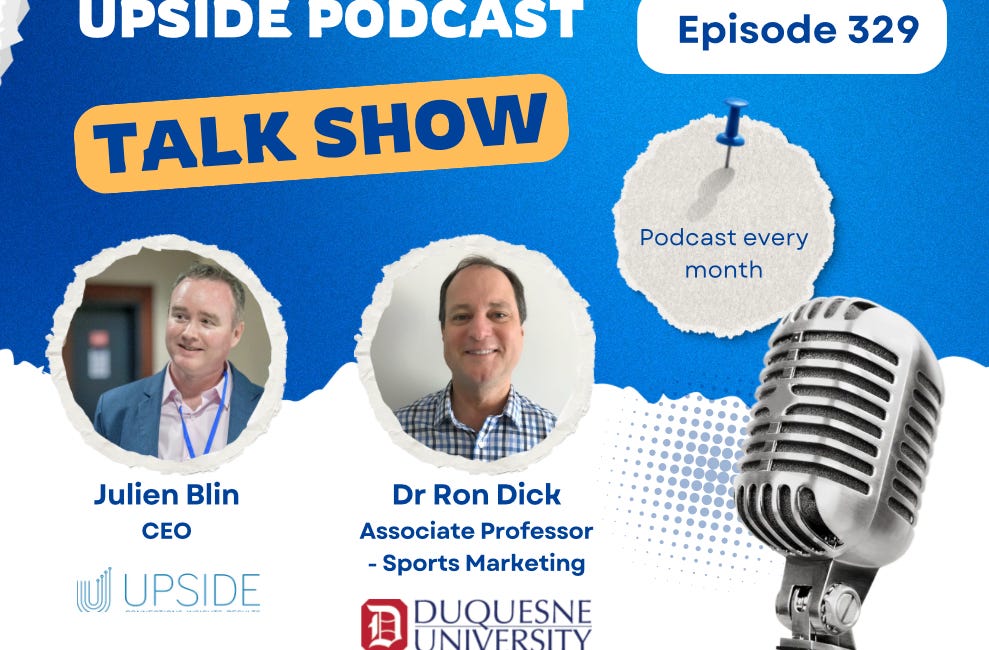 đ„Upside Chat: Dr Ron Dick, Duquesne University, Ex NBA/NCAA Exec on the MLB All Star Game, NBA Draft, NFL training camps, College Football, 2026 Soccer World Cup & Controversies.