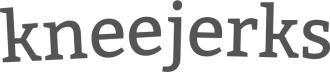kneejerks
