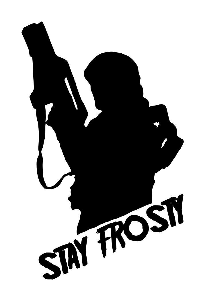 Aliens Hicks Stay Frosty Decal #1 3.75"x6" Choose Color | eBay