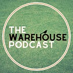 The Warehouse Podcast