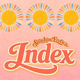Sunshine Erotica • Index ☀️