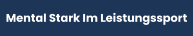 Mental Stark Im Leistungssport