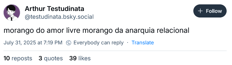 post de bluesky do usuário testudinata.bsky.social: "morango do amor livre morango da anarquia relacional", de 31/07/2025