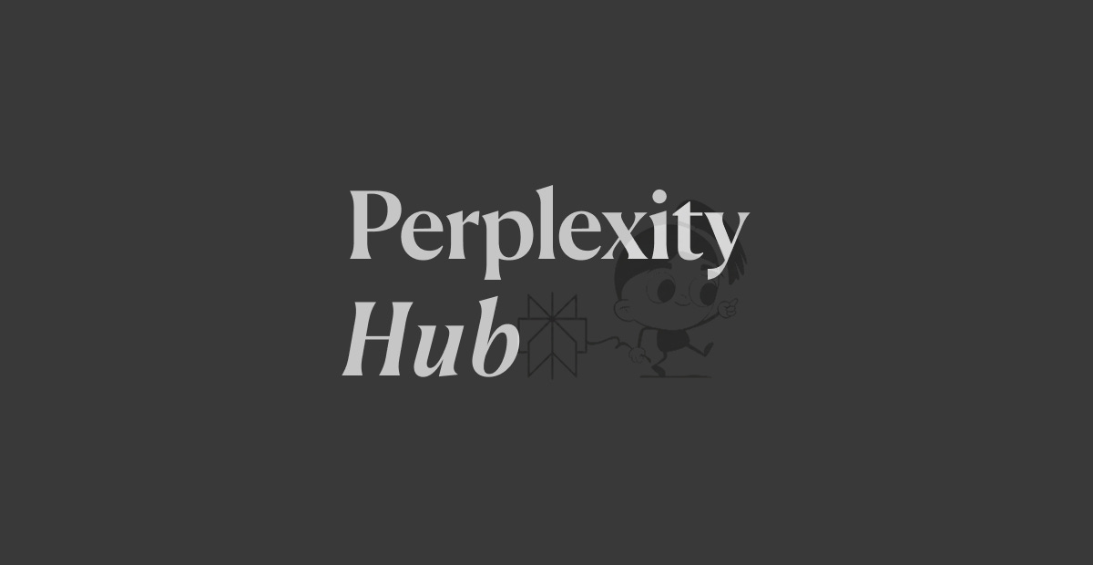 Perplexity Hub: Perplexity Guides for Computer, Comet, Credits & Workflows (2026)