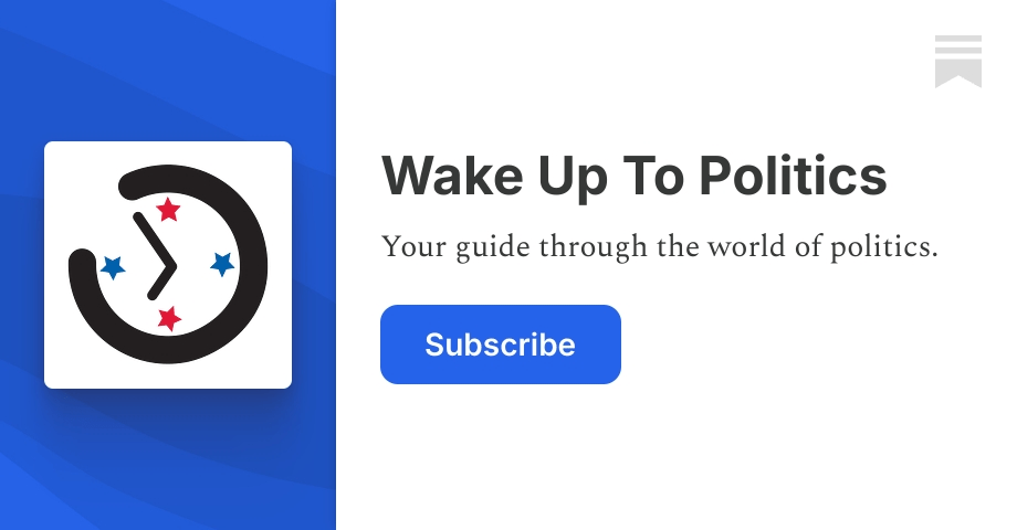 Wake Up To Politics | Gabe Fleisher | Substack