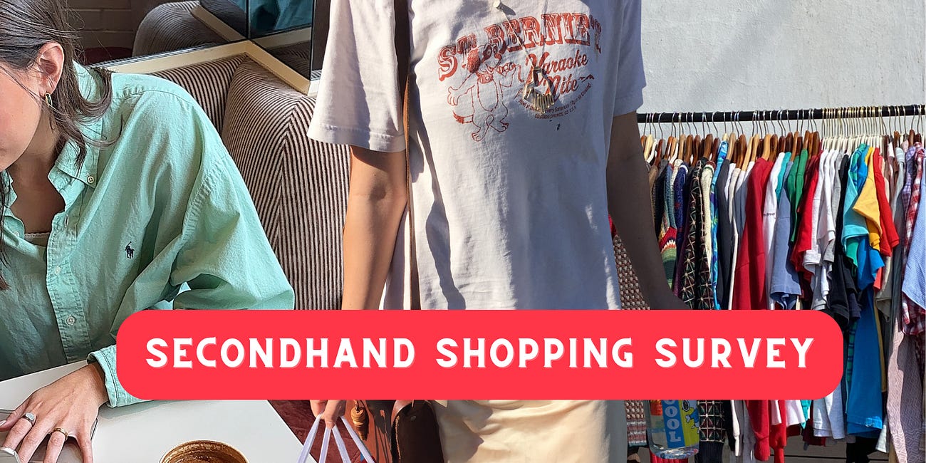 Quick Question About Your Secondhand Shopping Habits...