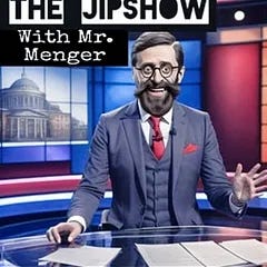 The Jipshow with Mr. Menger