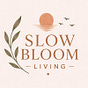 Slow Bloom Living's avatar