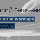 Warming Up on the Snare Drum