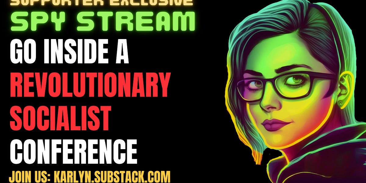 Go Inside A Live Revolutionary Socialist Conference With Me This Weekend