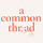 A Common Thread