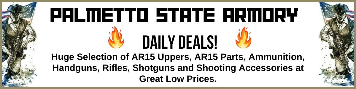 Palmetto State Armory, PSA, daily deals, guns, ammo, ammunition, best deal, best price, prepper, get ready Palmetto State Armory, PSA, daily deals, guns, ammo, ammunition, best deal, best price, prepper, get ready