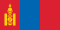 https://upload.wikimedia.org/wikipedia/commons/thumb/4/4c/Flag_of_Mongolia.svg/60px-Flag_of_Mongolia.svg.png https://upload.wikimedia.org/wikipedia/commons/thumb/4/4c/Flag_of_Mongolia.svg/60px-Flag_of_Mongolia.svg.png