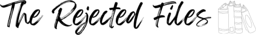 The Rejected Files