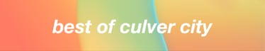 Best of Culver City