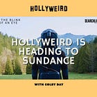 Hollyweird is heading to Sundance