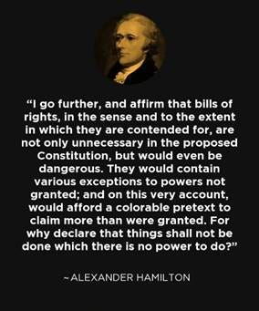 Alexander Hamilton quote: I go further, and affirm that bills of rights,  in...