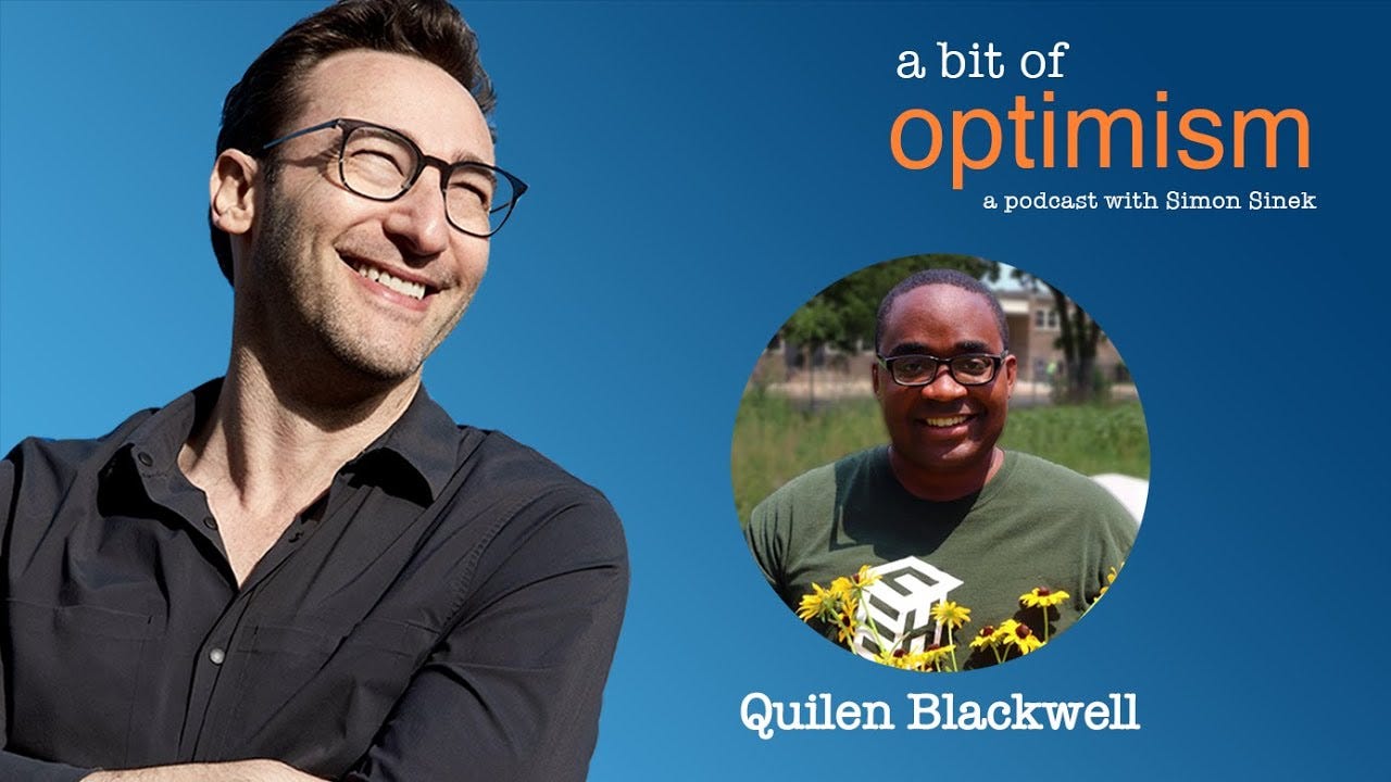 Faith with Quilen Blackwell | A Bit of Optimism - a podcast with Simon Sinek: Episode 26 - YouTube Faith with Quilen Blackwell | A Bit of Optimism - a podcast with Simon Sinek: Episode 26 - YouTube