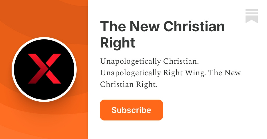 The New Christian Right | Substack