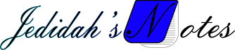 Jedidah’s Notes