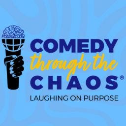Comedy Through The Chaos