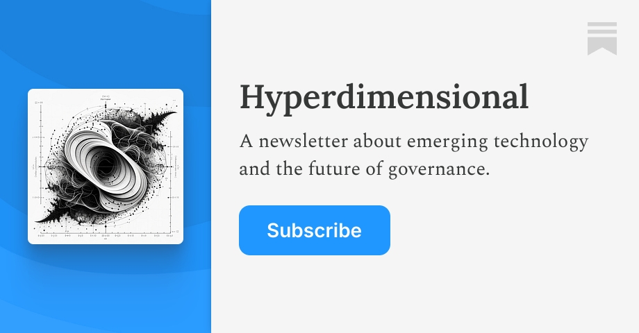 Hyperdimensional | Dean W. Ball | Substack