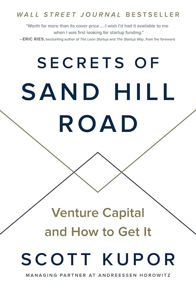 Cover of Secrets of Sand Hill Road by Scott Kupor, a top VC book explaining how venture firms operate Cover of Secrets of Sand Hill Road by Scott Kupor, a top VC book explaining how venture firms operate