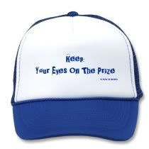 Keep Your Eyes on the Prize Keep Your Eyes on the Prize