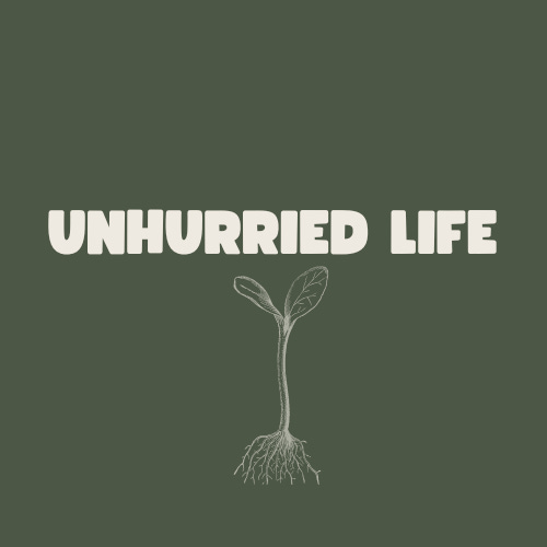 Unhurried Life