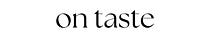 On Taste