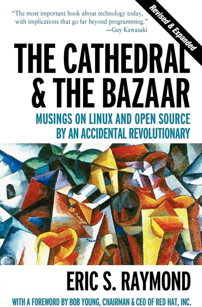 The Cathedral & The Bazaar: Musings on Linux and Open Source by an Accidental Revolutionary, by Eric S. Raymond. A colorful cubist painting fills the lower half of the cover; a Guy Kawasaki blurb runs across the top calling it "the most important book about technology today, with implications that go far beyond programming," and a "Revised & Expanded" banner sits in the top-right corner.