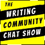 WRITE, CONNECT, GROW, With The Writing Community Chat Show.