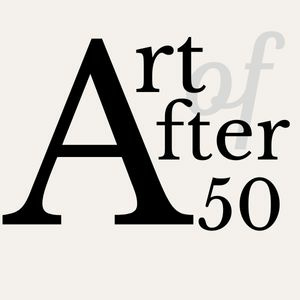 The Art of After 50