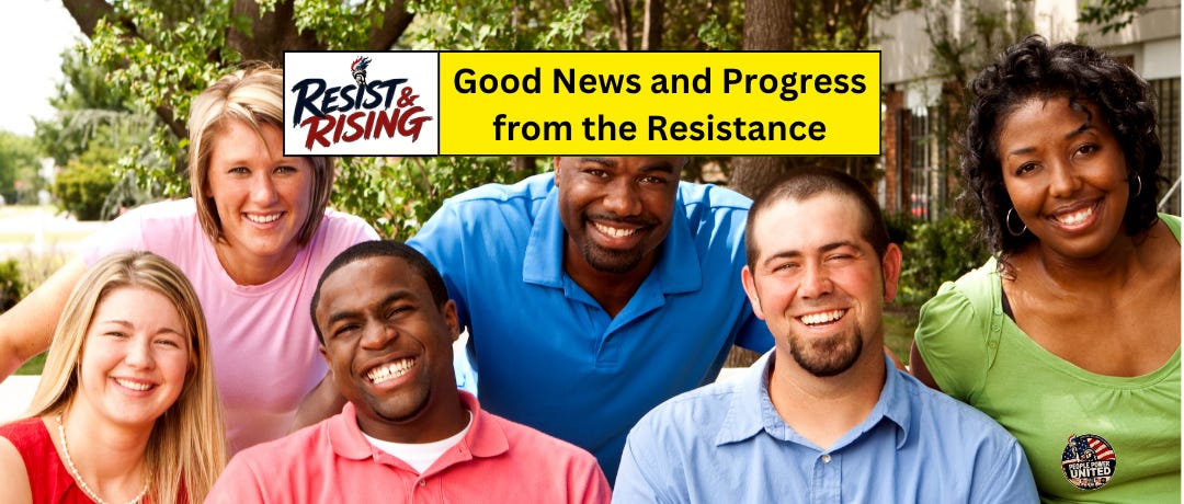 Good News & Progress for the Resistance.