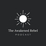 The Awakened Rebel