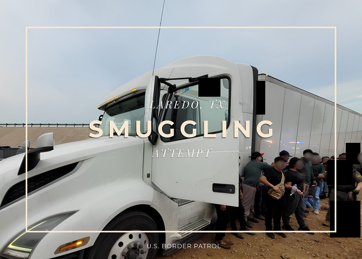 In ten days recently near Laredo, the Texas Dept. of Public Safety twice stopped semi trucks smuggling twenty illegal aliens apiece. (US Border Patrol photo & graphic)